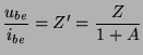 $\displaystyle{{u_{be}\over i_{be}} =Z^\prime = {Z\over 1+A}}$