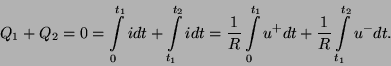 \begin{displaymath}Q_1+Q_2 = 0 = \int \limits _0^{t_1} idt + \int \limits _{t_1}...
... ^{t_1} u^+ dt + {1\over R} \int \limits _{t_1}
^{t_2} u^- dt.\end{displaymath}